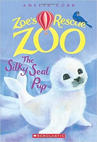 The Silky Seal Pup (Zoe's Rescue Zoo #3) indir