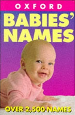 Naming Your Baby (Oxford Minireference)