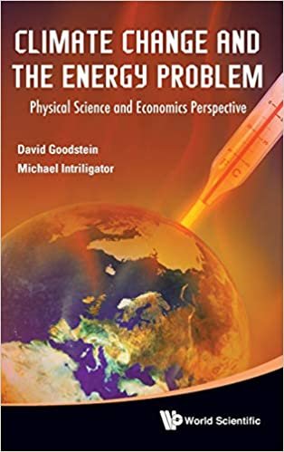 CLIMATE CHANGE AND THE ENERGY PROBLEM: PHYSICAL SCIENCE AND ECONOMICS PERSPECTIVE