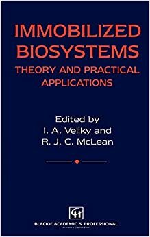 Immobilized Biosystems: Theory and Practical Applications indir