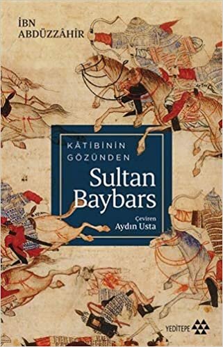 Katibinin Gözünden Sultan Baybars indir