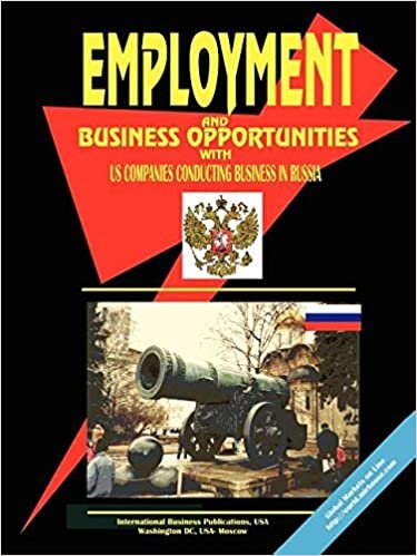 Employment & Business Opportunities with Us Companies Conducting Business in Russia