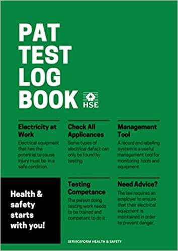 PAT Test Log Book: A PAT Testing Logbook Register Is An Essential Accessory For Professionals In-House Maintenance Crews And Large Organisations. (Business)