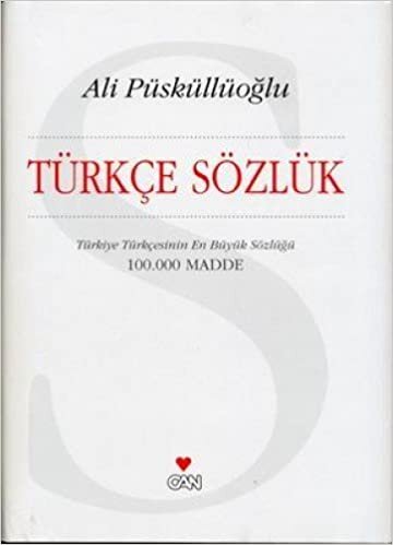 TÜRKÇE SÖZLÜK BÜYÜK: Türkiye Türkçesinin En Büyük Sözlüğü 100.000 Madde