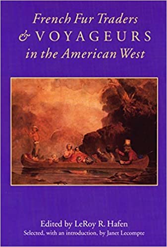 French Fur Traders and Voyageurs in the American West: Twenty-five Biographical Sketches