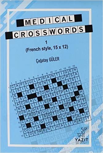 Medical Crosswords - 1: French Style 15 x 12