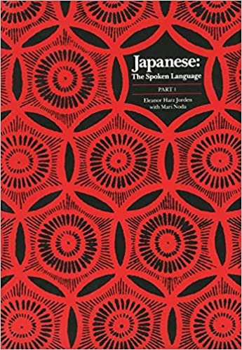 Japanese, The Spoken Language: Part 1: Pt. 1 (Yale Language Series)