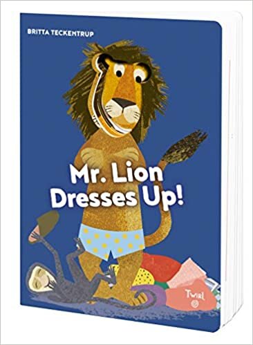 Teckentrup, B: Mr. Lion Dresses Up!