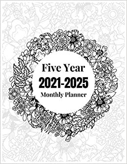 Five Year 2021-2025 Monthly Planner: 60 Months at a Glance Spread View Monthly Schedule Organizer, Agenda Planner for the Next Five Years, 60 Months ... 8.5" x 11" (2021-2025 Planner for 5 Years)