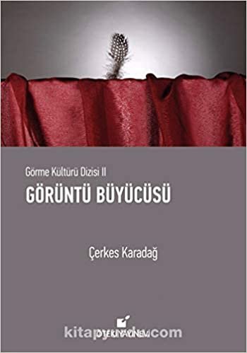 Görme Kültürü Dizisi 2 Görüntü Büyücüsü Ciltli indir