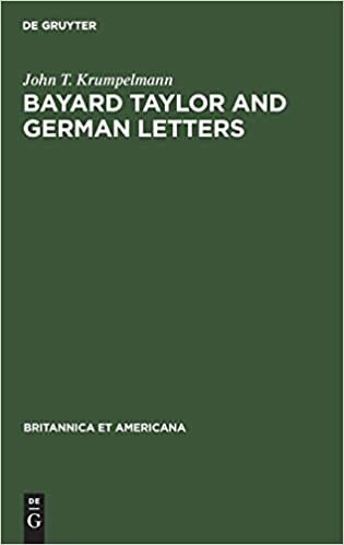 Bayard Taylor and German letters (Britannica et Americana)