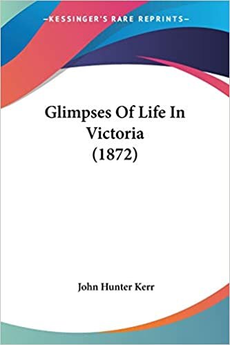 Glimpses Of Life In Victoria (1872)