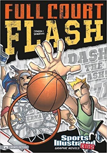 Full Court Flash (Sports Illustrated Kids Graphic Novels) indir