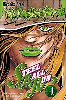 Steel Ball Run Vol.1 (Jojo's - Steel Ball Run (1))