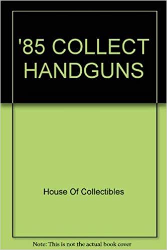'85 COLLECT HANDGUNS