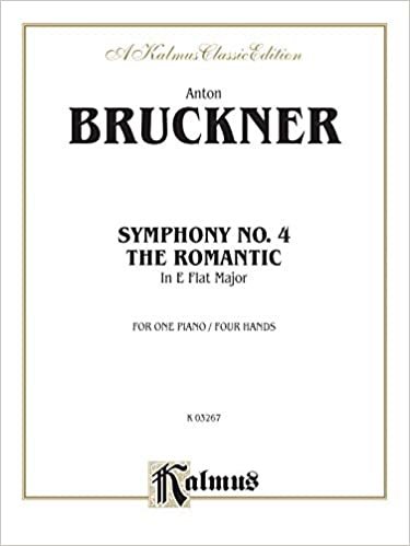 Symphony No. 4 in E-Flat ("Romantic") (Kalmus Edition)