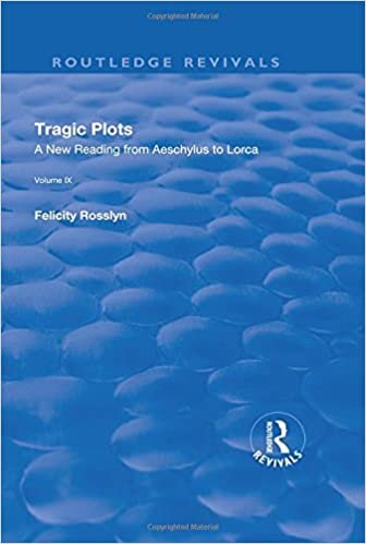 Tragic Plots: A New Reading from Aeschylus to Lorca