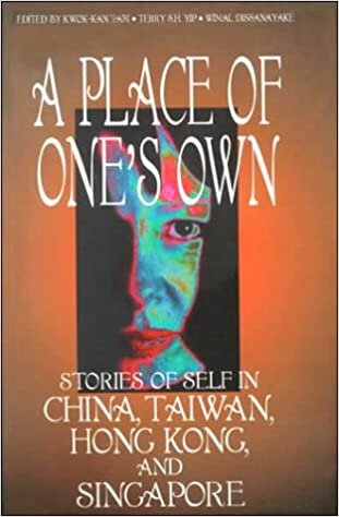A Place of One's Own: Stories of Self in China, Taiwan, Hong Kong, and Singapore indir