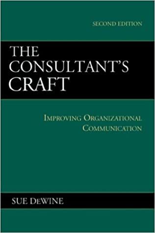 The Consultant's Craft: Improving Organizational Communication
