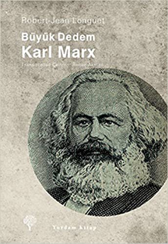 BÜYÜK DEDEM KARL MARX