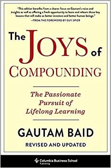 Baid, G: Joys of Compounding (Heilbrunn Center for Graham & Dodd Investing)