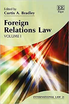 Foreign Relations Law (International Law, Band 21)