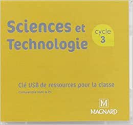6e Sciences et technologie cycle 3 Clé USB ressources numériques (Sciences maths EMT collège)
