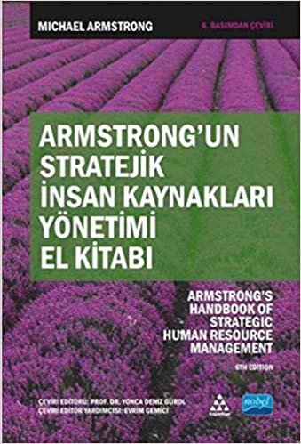Armstrong'un Stratejik İnsan Kaynakları Yönetimi El Kitabı indir