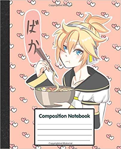 Composition Notebook: Anime I love Ramen Japanese School Notebook Journal 7.5"x 9.25" 108 Pages College Ruled indir