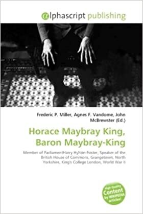 Horace Maybray King, Baron Maybray-King