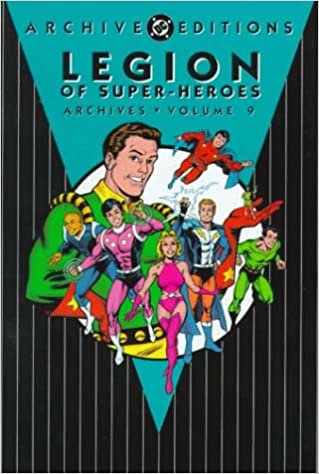 Legion of Super-Heroes - Archives, VOL 09 (Archive Editions (Graphic Novels))