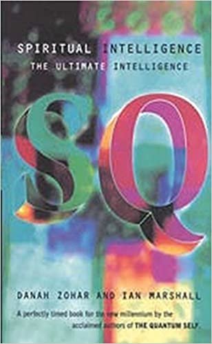 Spiritual Intelligence: The Ultimate Intelligence (Bloomsbury Paperbacks)
