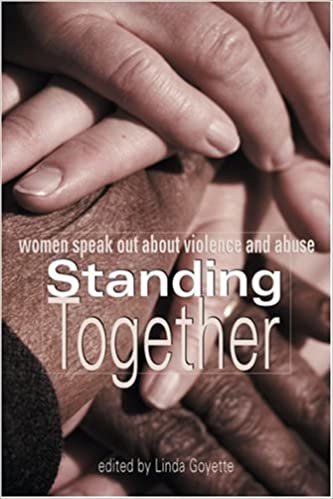 Standing Together: Women Speak Out About Violence and Abuse