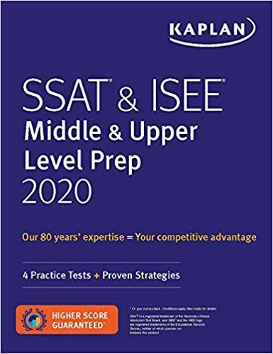 SSAT & ISEE : Middle & Upper Level Prep 2020 : 4 Practice Tests + Proven Strategies