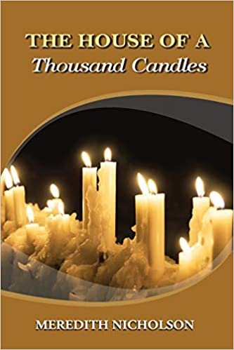 The House of a Thousand Candles: Annotated