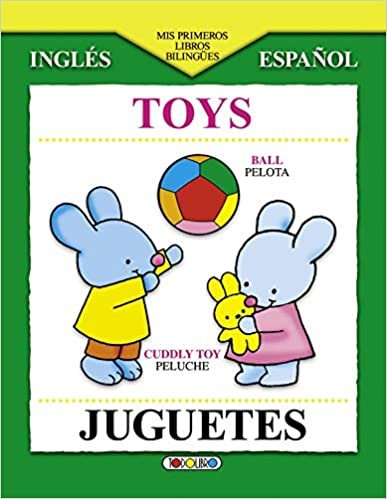 Juguetes/Toys (Mis primeros libros bilingües)