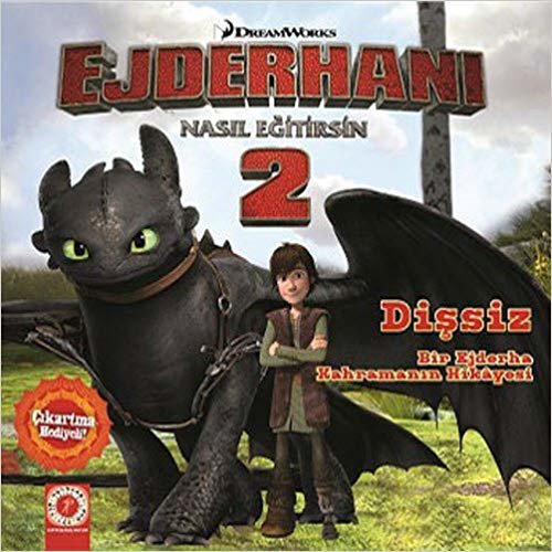 Dişsiz: DreamWorks Ejderhanı Nasıl Eğitirsin 2 Bir Ejderha Kahramanın Hikayesi indir