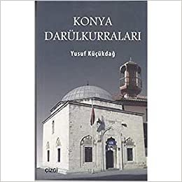 Konya Darülkurraları: (1400-1920) indir