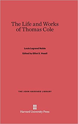 The Life and Works of Thomas Cole (John Harvard Library (Hardcover))