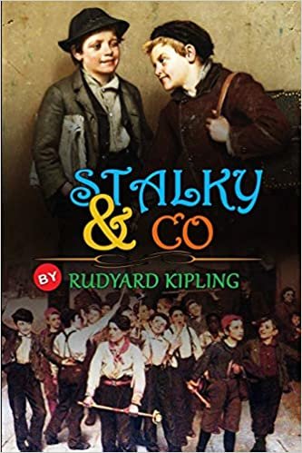 STALKY & CO BY RUDYARD KIPLING : Classic Edition Illustrations: Classic Edition Illustrations