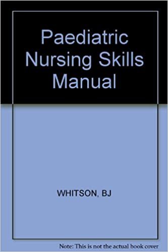 Paediatric Nursing Skills Manual