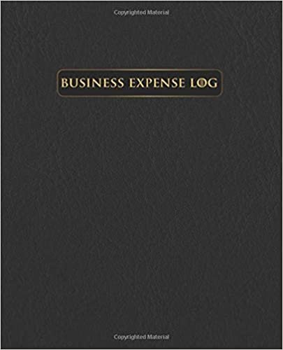 Business Expense Log: Business expense tracker notebook organizer/how and what you can claim your business expense/ business travel expense ... (Business Travel Expense Log Book Series)
