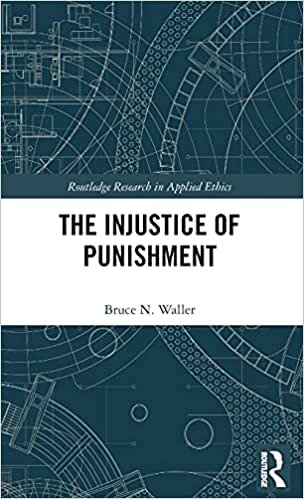 The Injustice of Punishment (Routledge Research in Applied Ethics) indir