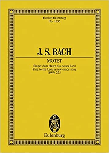 Sing to the Lord a New-Made Song, Motet No. 1, Bwv 225