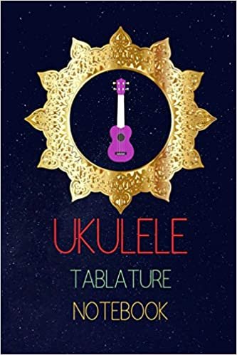 Ukulele Tablature Notebook: Write Down The Ukulele Versions of Songs You Like