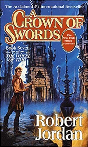 A Crown of Swords: Book Seven of 'the Wheel of Time': 7/12