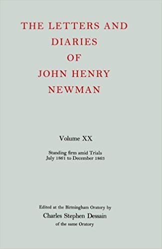 The Letters and Diaries of John Henry Newman: Standing Firm Amid Trials July 1861 to December 1863: 020