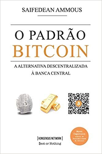 O Padrão Bitcoin: A alternativa descentralizada à banca central