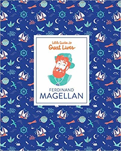 Ferdinand Magellan (Little Guide to Great Lives) indir