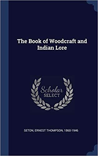 The Book of Woodcraft and Indian Lore indir